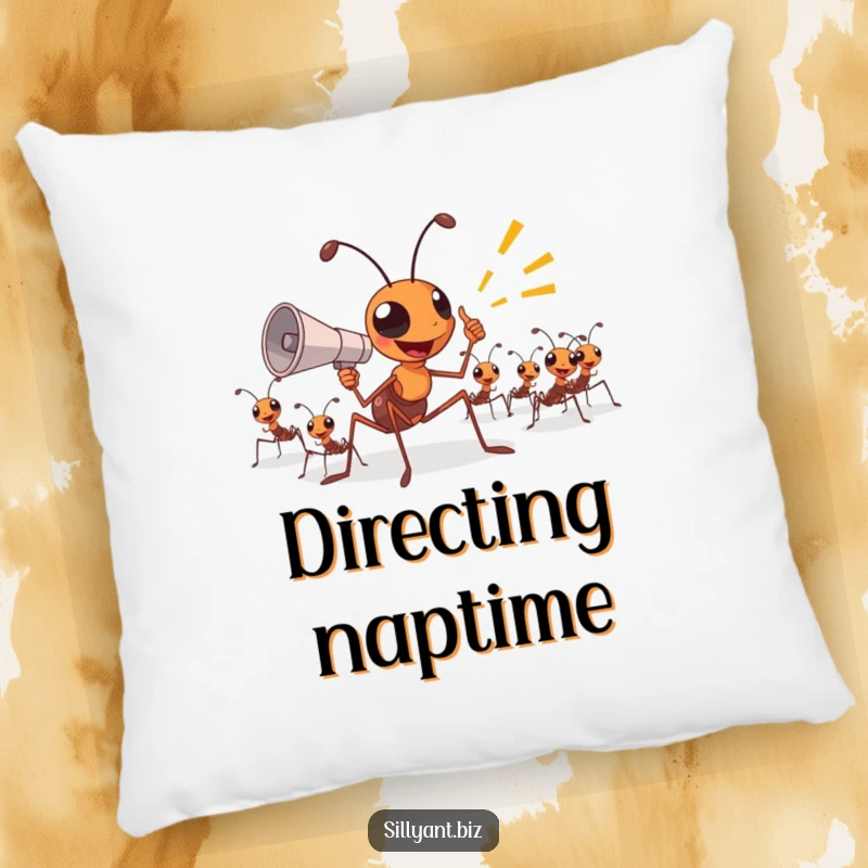 Funny Pillow: An ant boss uses a megaphone to excitedly direct other ants.