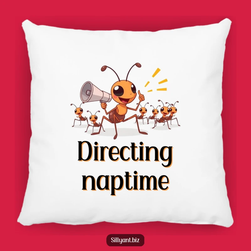 Cozy Ant Command Pillow: Comfort for the Leader, Adorable Funny Gift