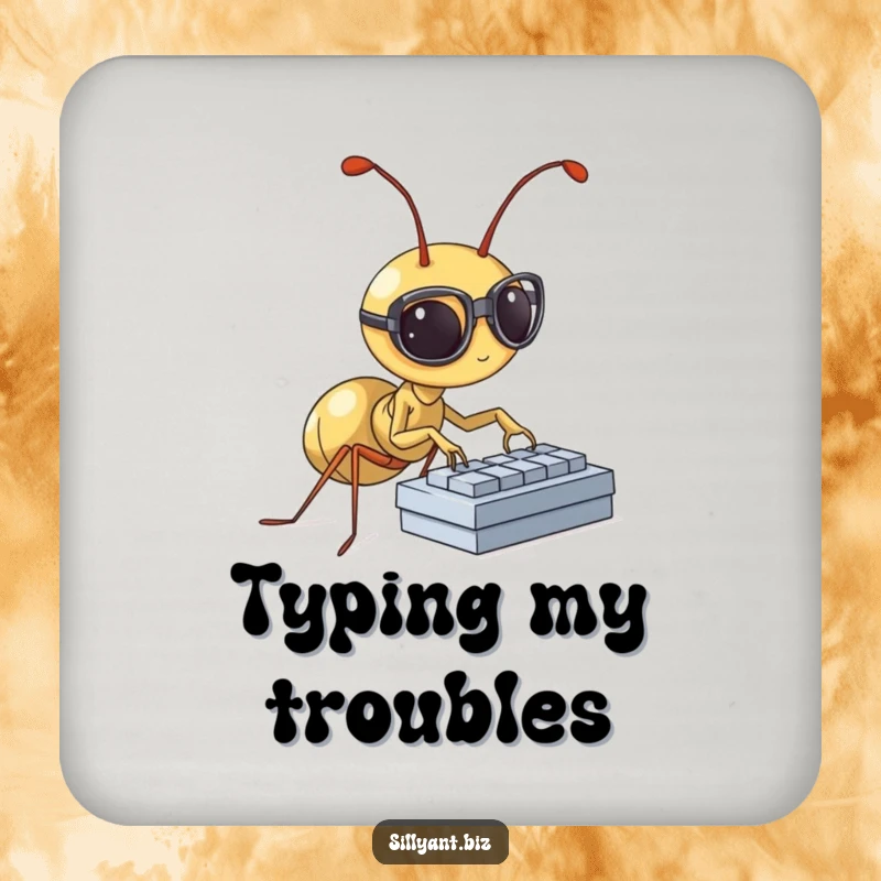Funny Coaster: A tiny ant with spectacles types furiously on a miniature keyboard.
