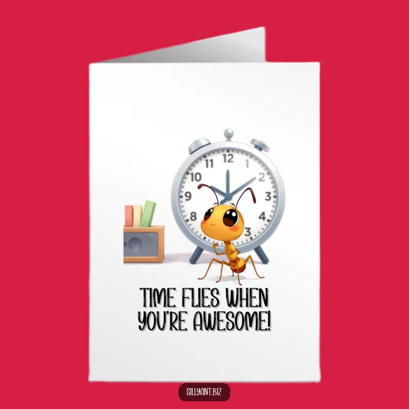 Free Printable Birthday Card: Ant Watching Clock - Funny Downloadable Birthday Gift