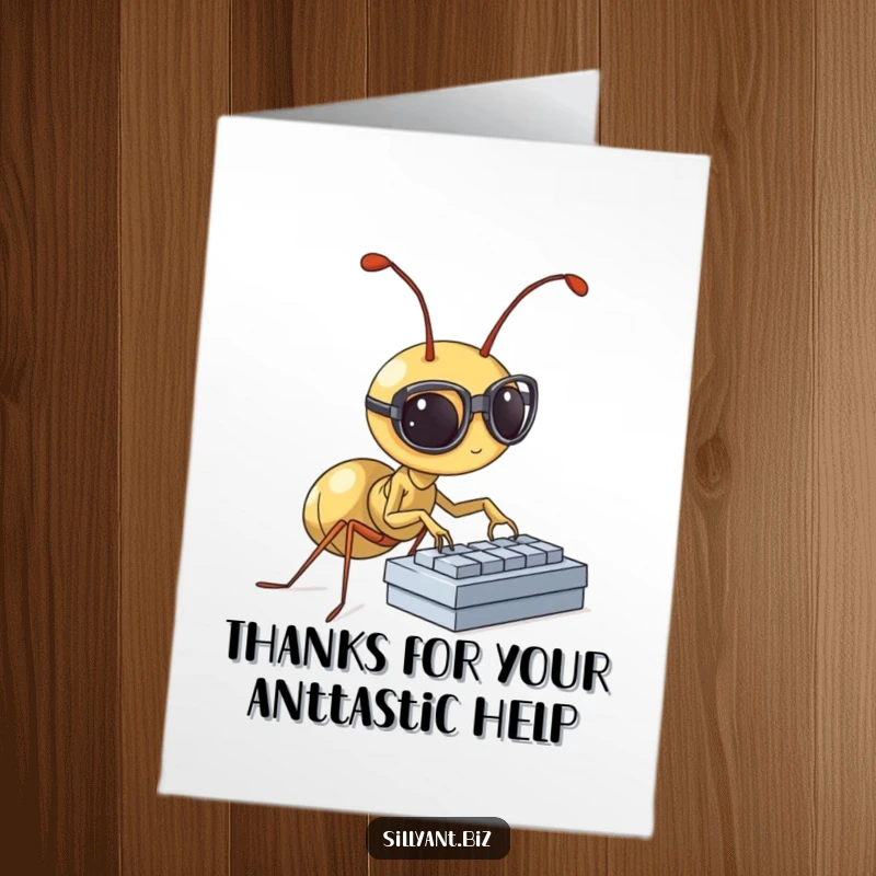 Clever Free Printable Thank You Card: Mini ant with glasses types diligently, a downloadable thank you for diligence.