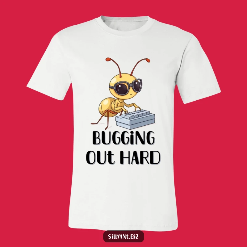 Busy Ant T-Shirt: Hilarity at Work, Great Funny Gift