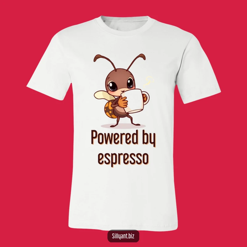 Funny Busy Ant Coffee T-Shirt: Humorous Caffeine Lover Tee